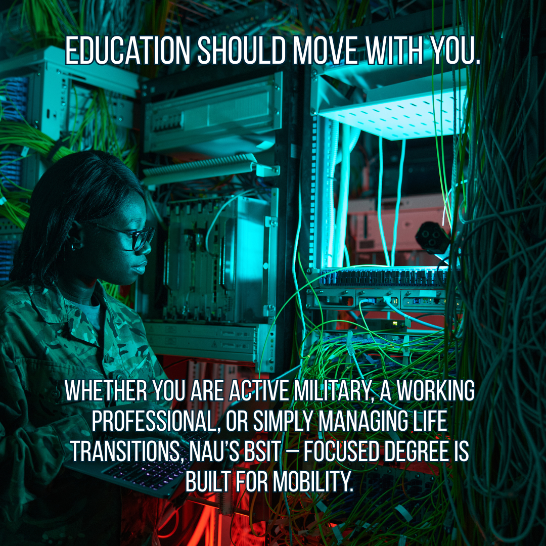 Meeting Students Where They Are: How NAU’s BSIT – Focused Degree Supports Career Mobility in IT
