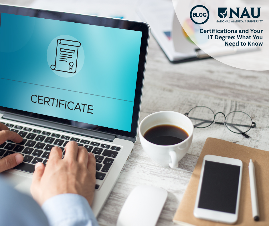 Certifications and Your IT Degree: What You Need to Know